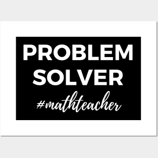 Problem Solver Math Teacher Posters and Art